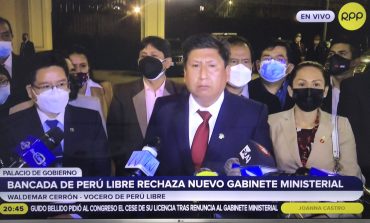 Bancada de Perú Libre rechaza al gabinete Vásquez: "es una traición"