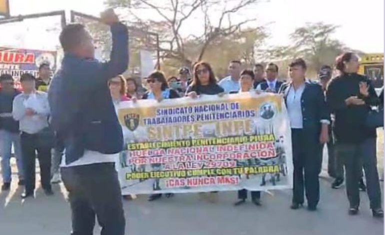 Piura: Huelguistas del INPE impiden ingreso de personal de seguridad y tratamiento a penal