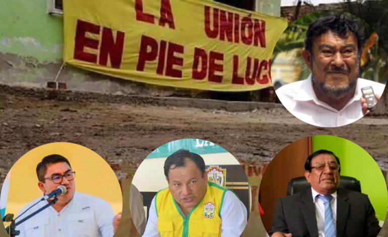 Piura: Los últimos 4 alcaldes de La Unión están prófugos o sentenciados por corrupción